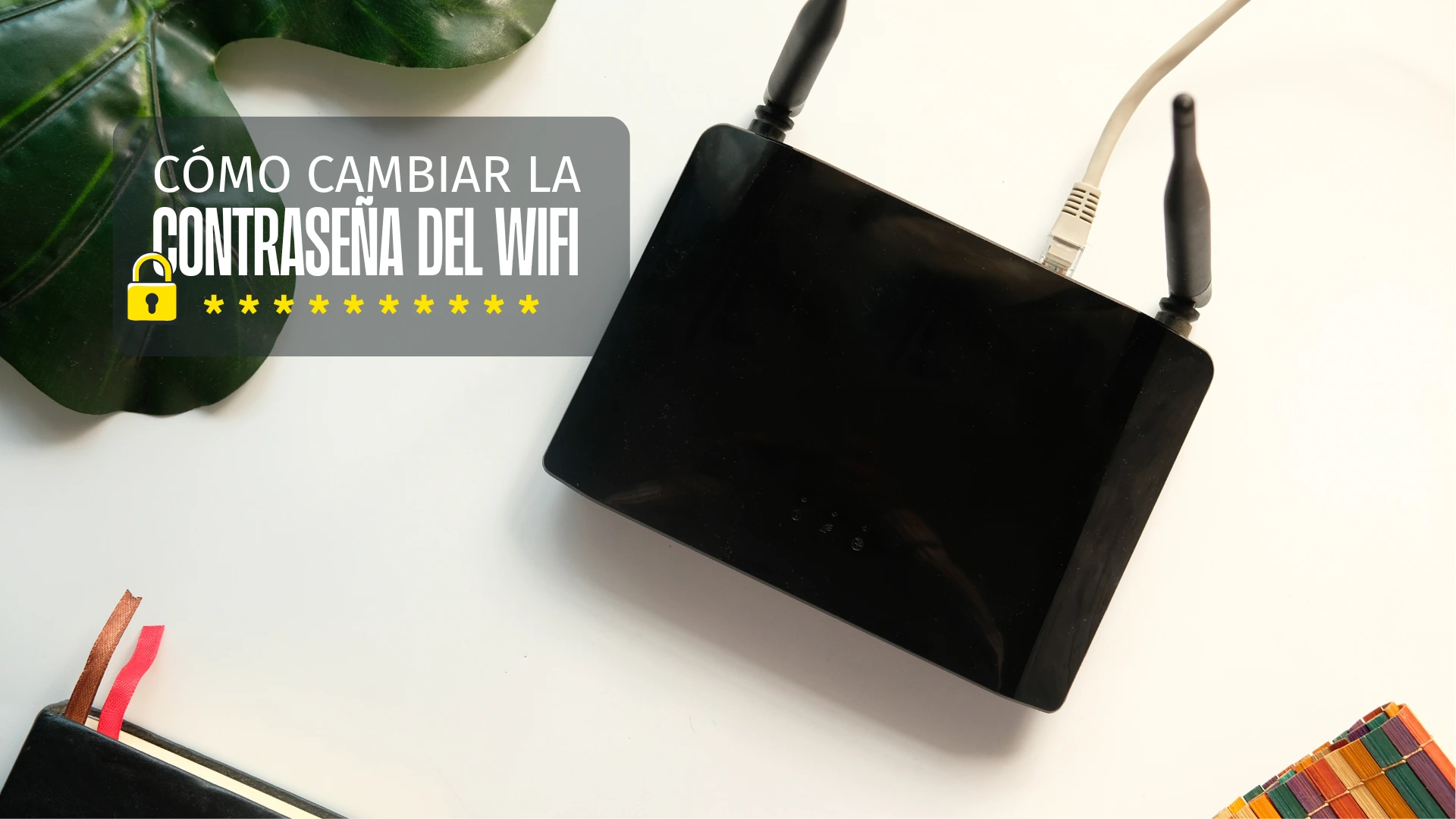 cambiar contraseña wifi cambiar contraseña wifi