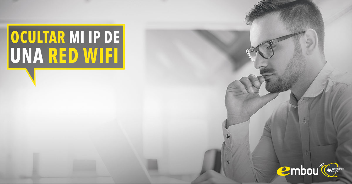 Cómo ocultar mi dirección IP de una red WIFI