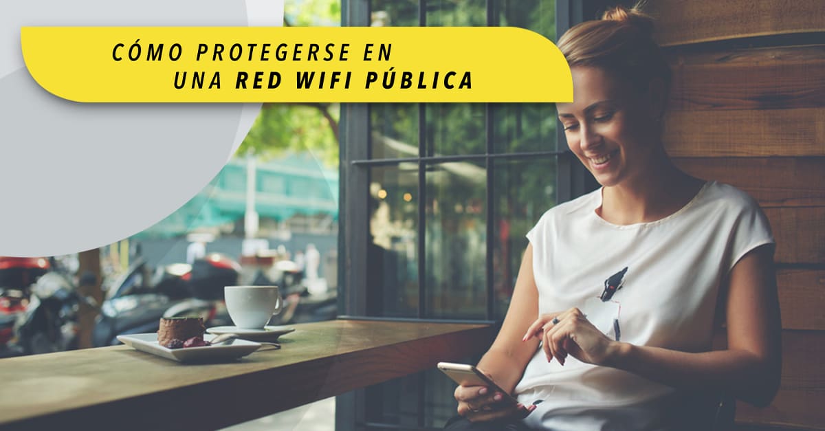 Cómo debo usar el wifi público de forma segura