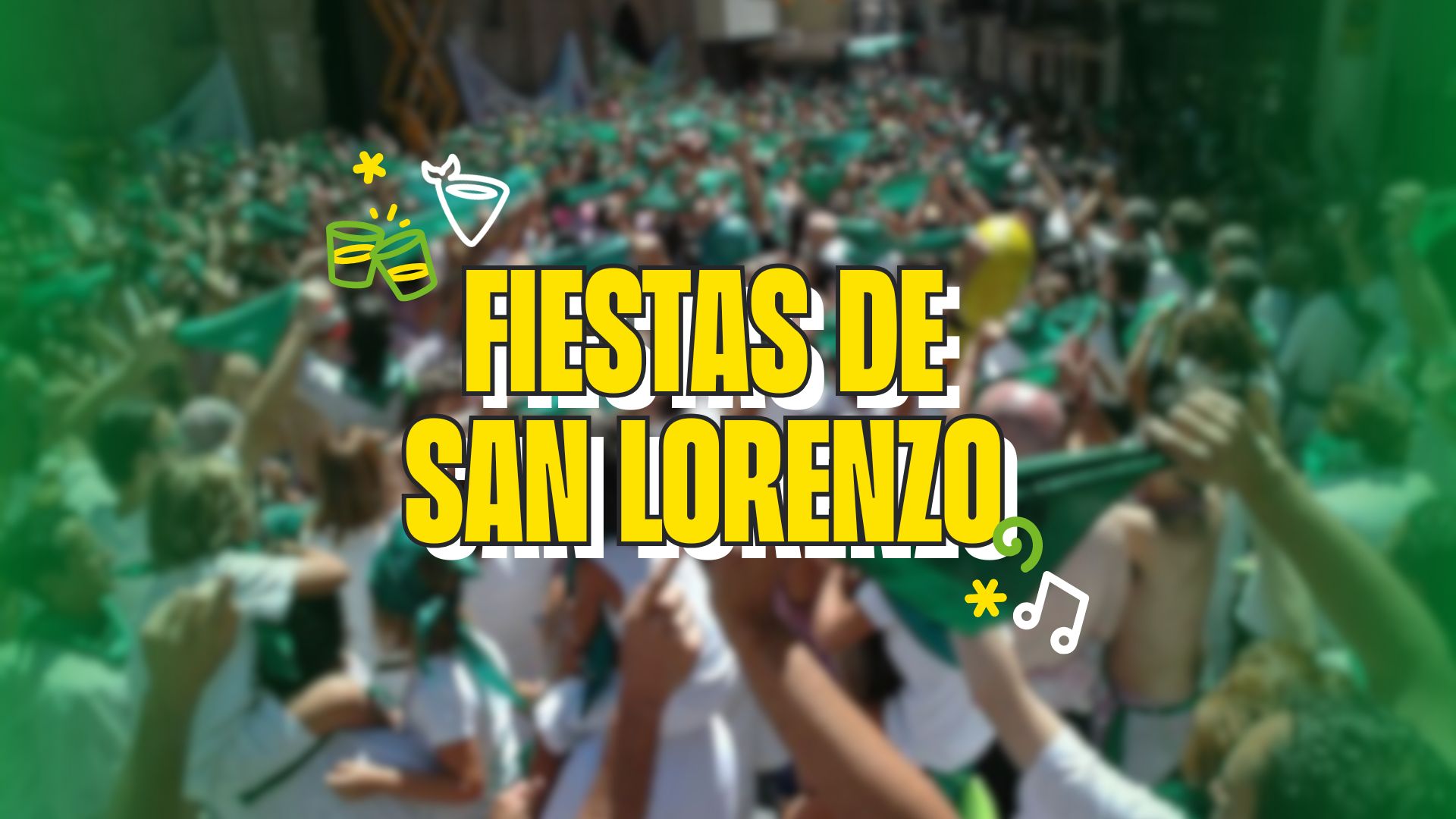 Fiestas de San Lorenzo 2025 en Huesca