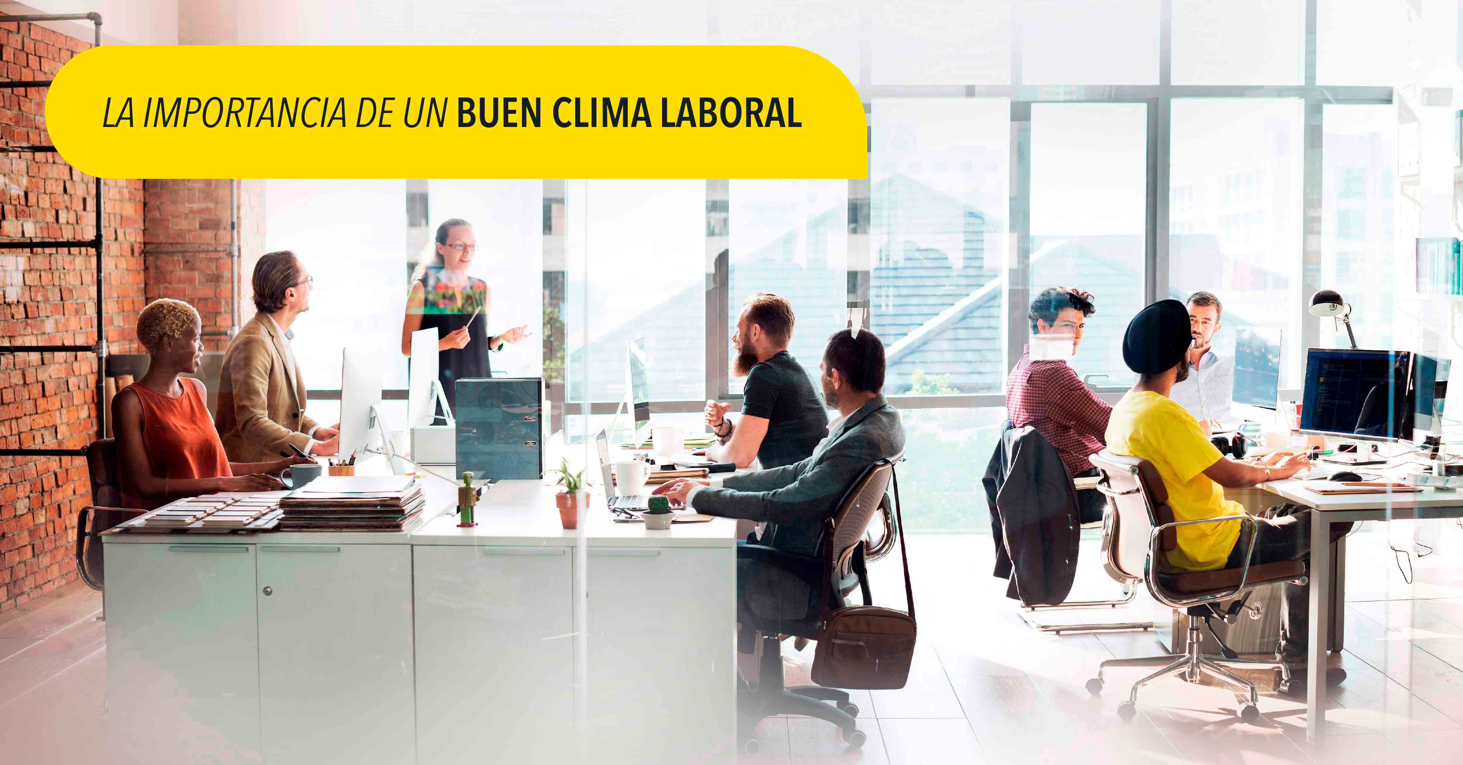 La importancia de un buen ambiente de trabajo