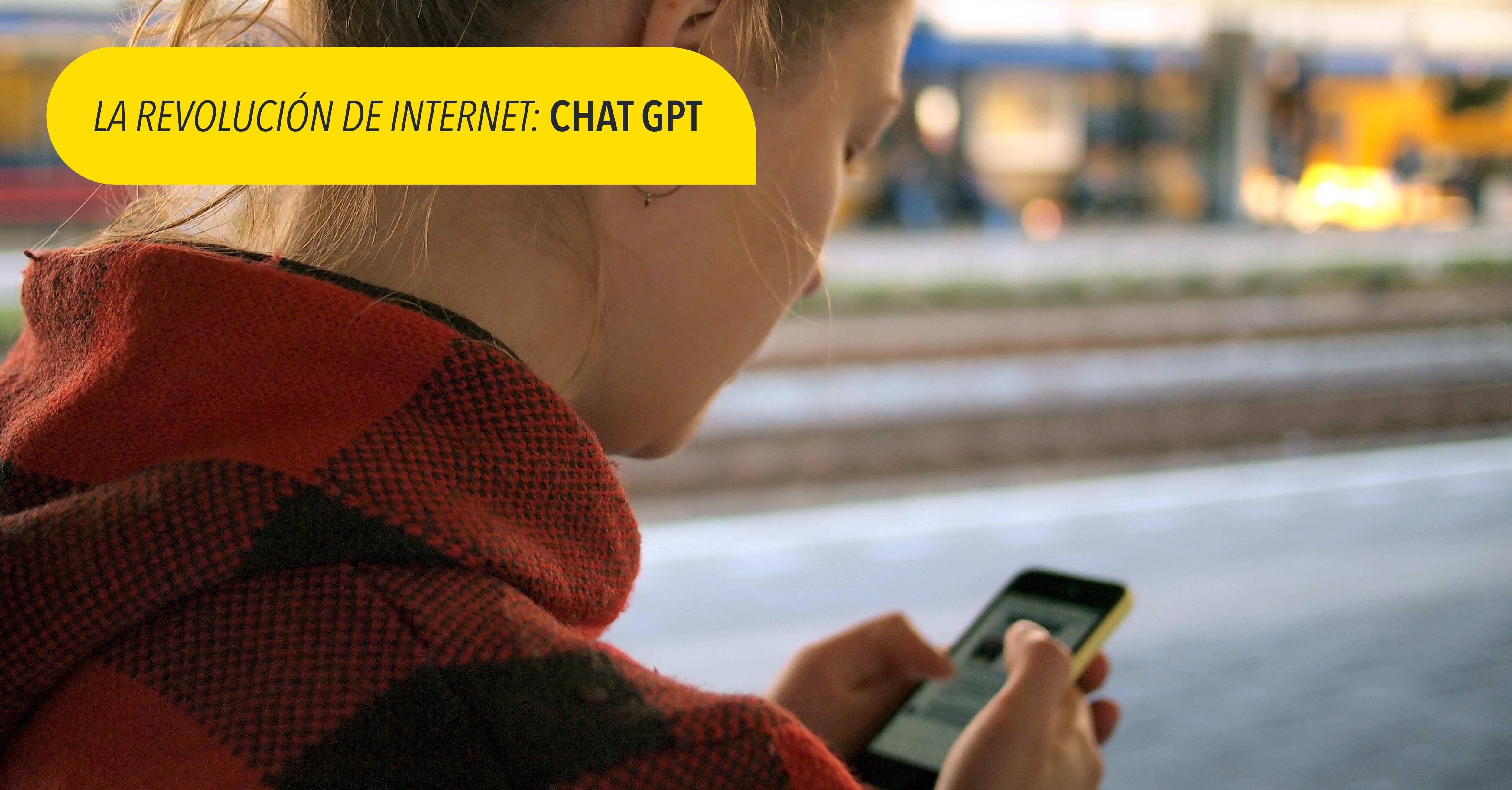 La revolución de Internet: Chat GPT