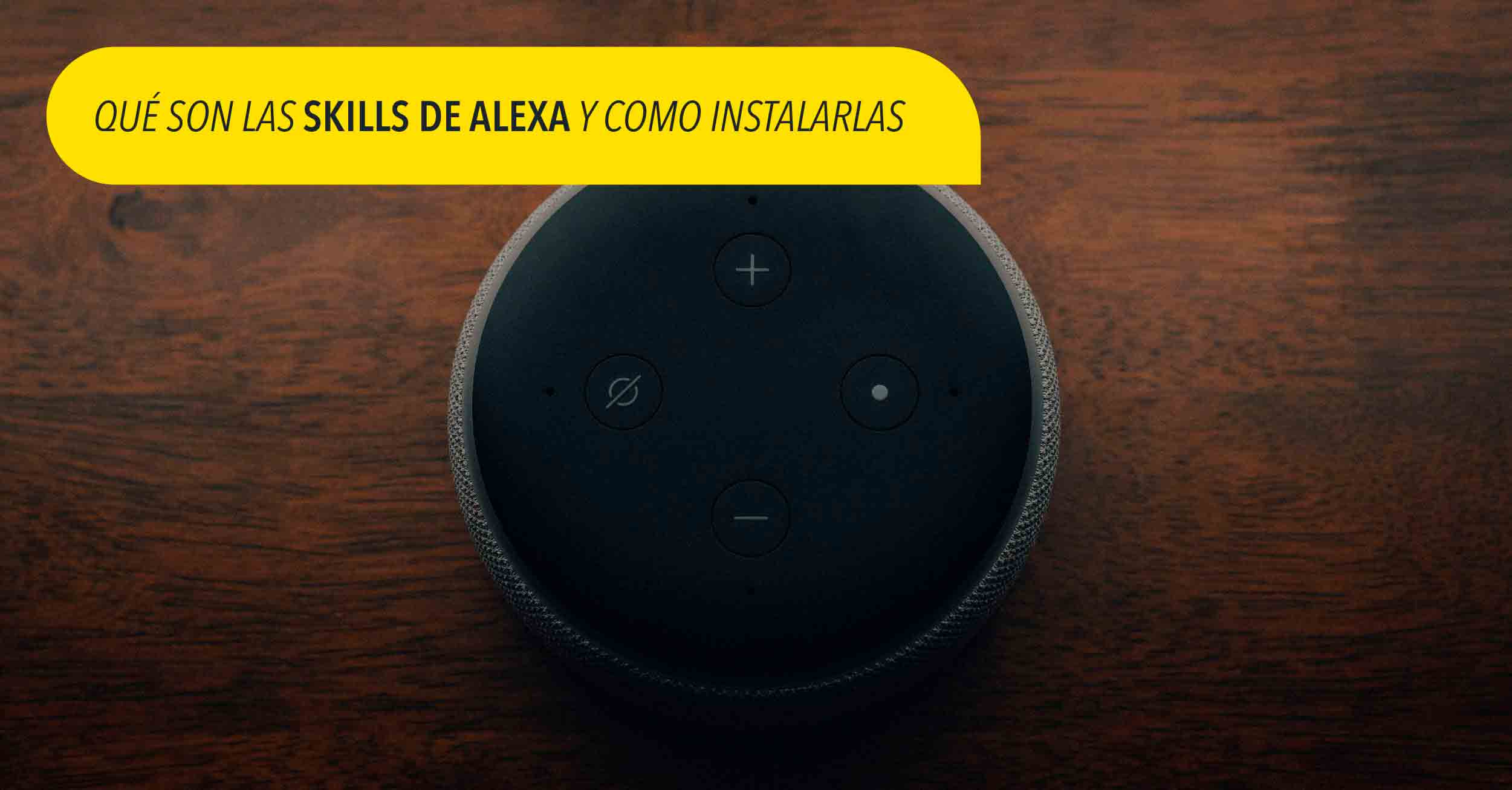 Qué son las Skills de Alexa y cómo instalarlas