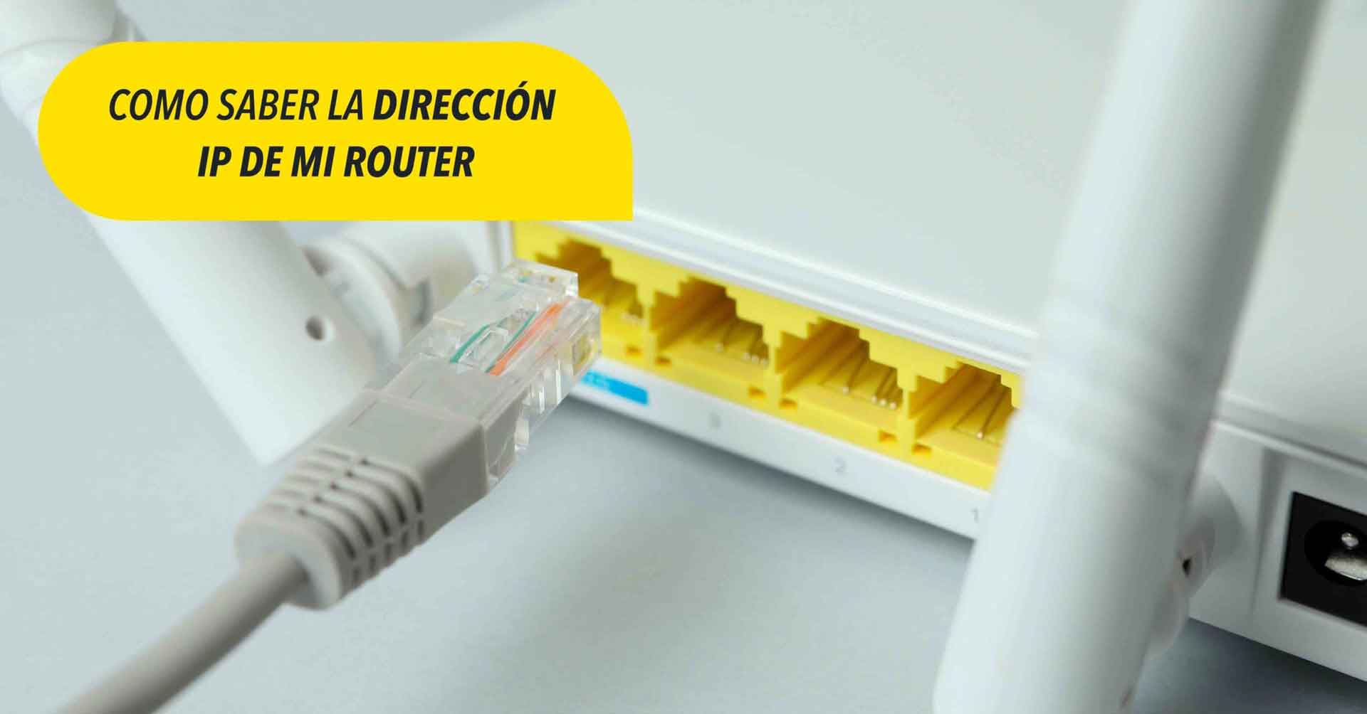 Cómo saber la dirección IP de mi router Cómo saber la dirección IP de mi router