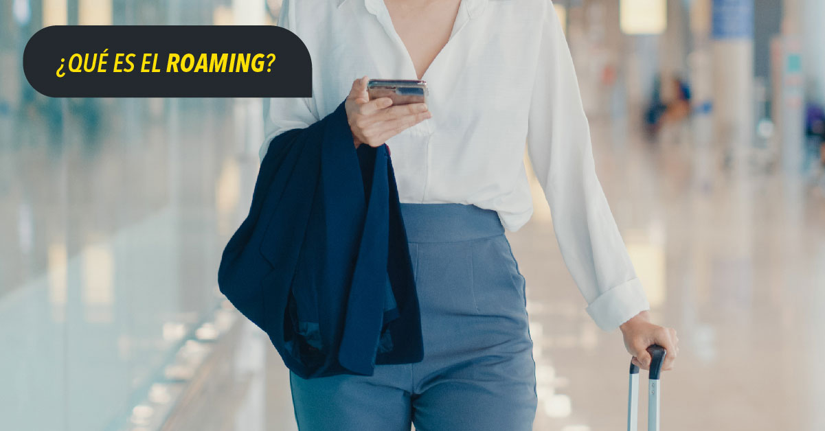 ¿Qué es el Roaming?