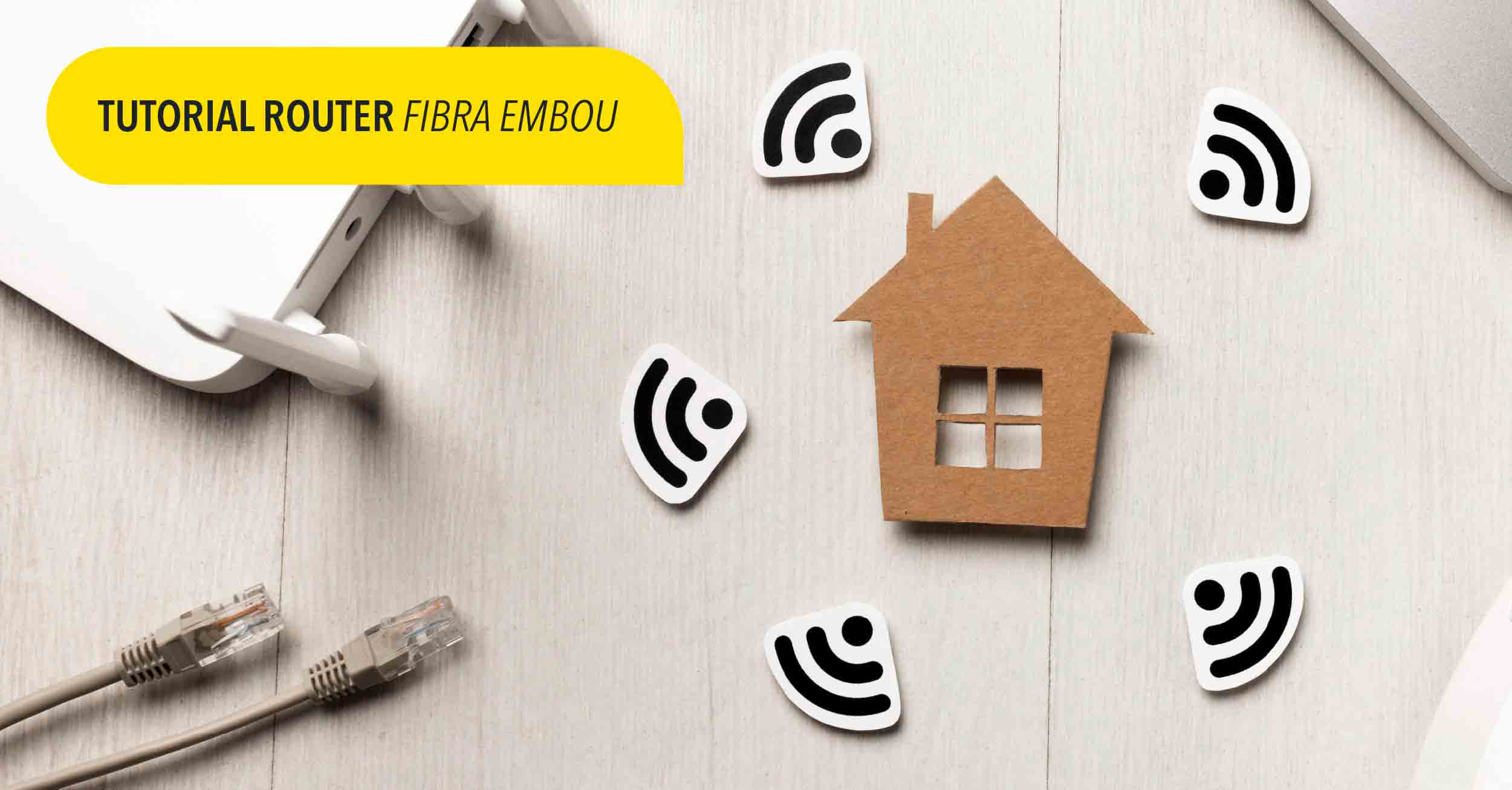 Tutorial Router Fibra Embou Tutorial Router Fibra Embou